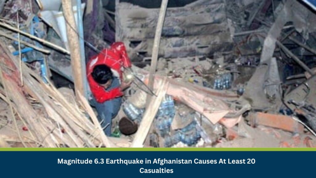 Magnitude 6.3 Earthquake in Afghanistan Causes At Least 20 Casualties