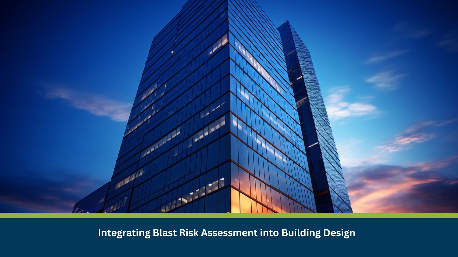 Integrating Blast Risk Assessment into Building Design