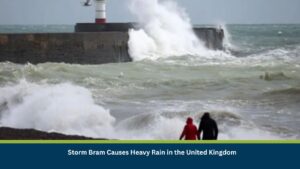 Storm Bram Causes Heavy Rain in the United Kingdom