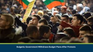 Bulgaria Government Withdraws Budget Plans