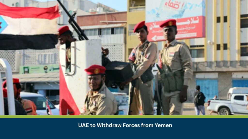 UAE to Withdraw Forces from Yemen