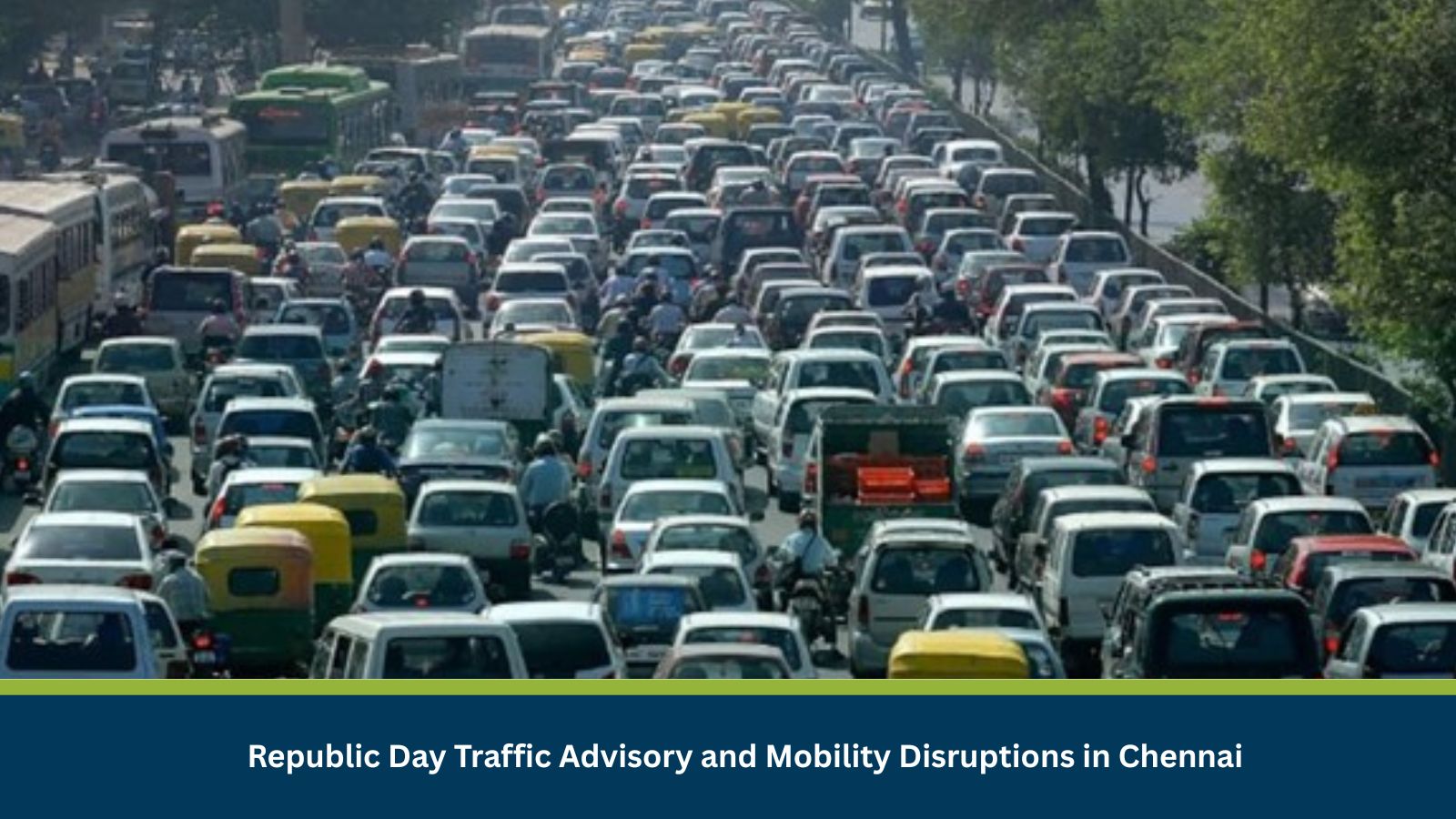 Republic Day Traffic Advisory and Mobility Disruptions in Chennai