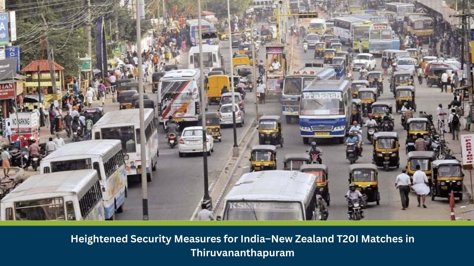 Heightened Security Measures for India–New Zealand T20I Matches in Thiruvananthapuram