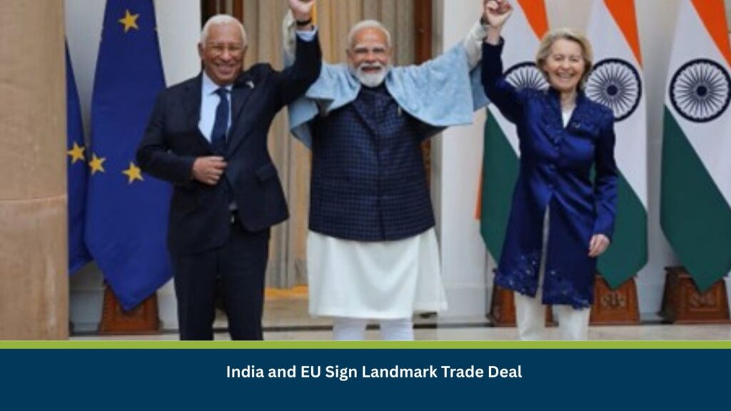 India and EU Sign Landmark Trade Deal