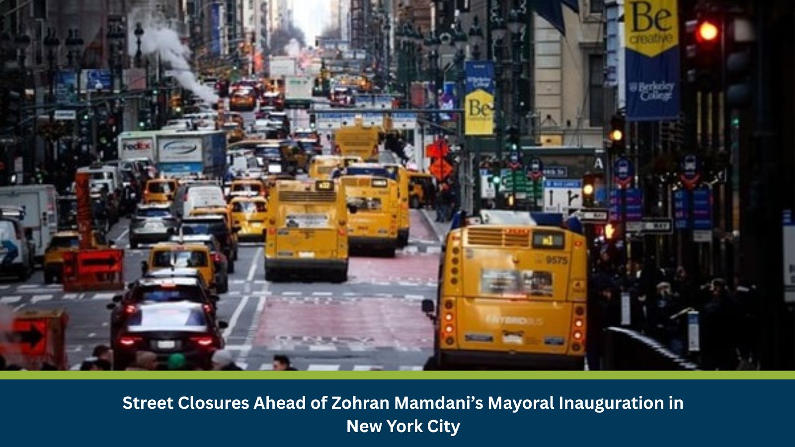 Risk Analysis: Street Closures Ahead of Zohran Mamdani’s Mayoral Inauguration in New York City