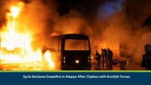 Syria Declares Ceasefire in Aleppo After Clashes with Kurdish Forces