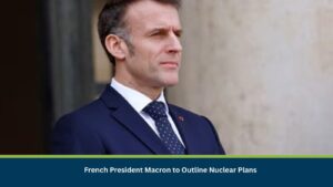 French President Macron to Outline Nuclear Plans