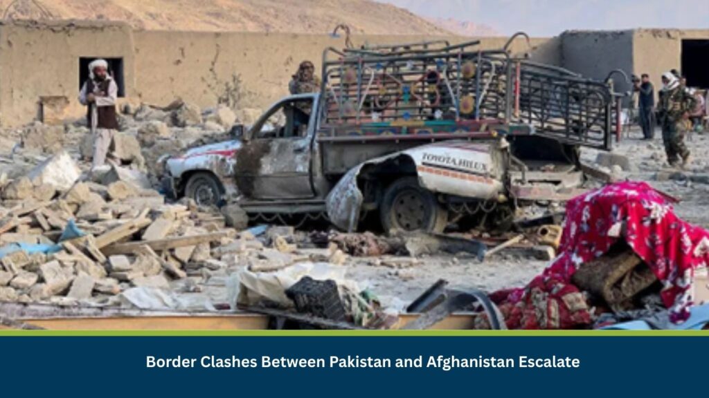Border Clashes Between Pakistan and Afghanistan Escalate