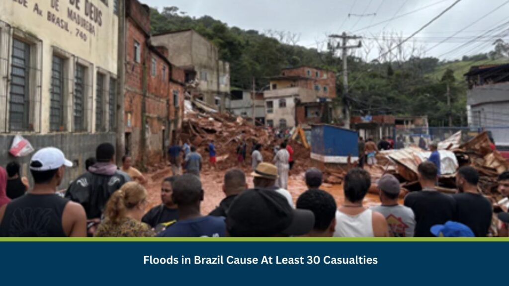 Floods in Brazil Cause At Least 30 Casualties
