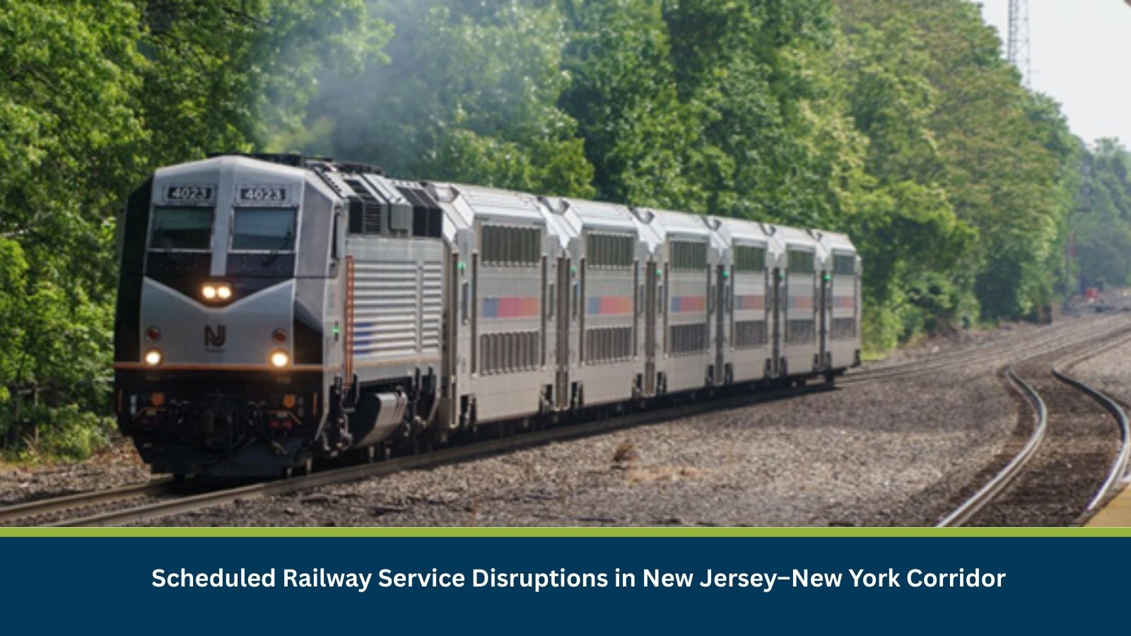 Scheduled Railway Service Disruptions in New Jersey–New York Corridor