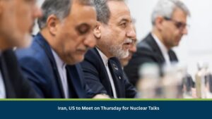 Iran, US to Meet on Thursday for Nuclear Talks