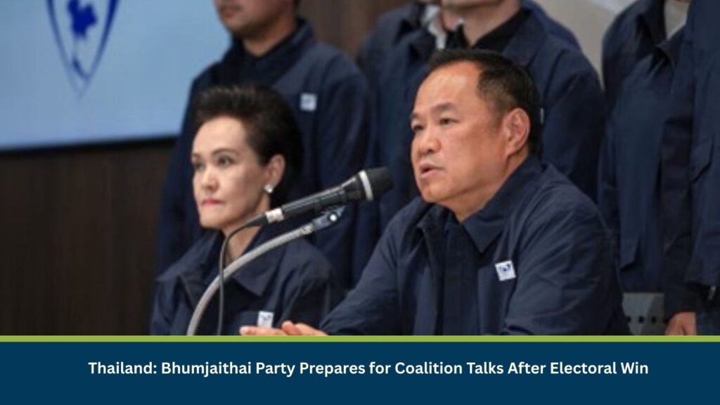 Thailand: Bhumjaithai Party Prepares for Coalition Talks After Electoral Win