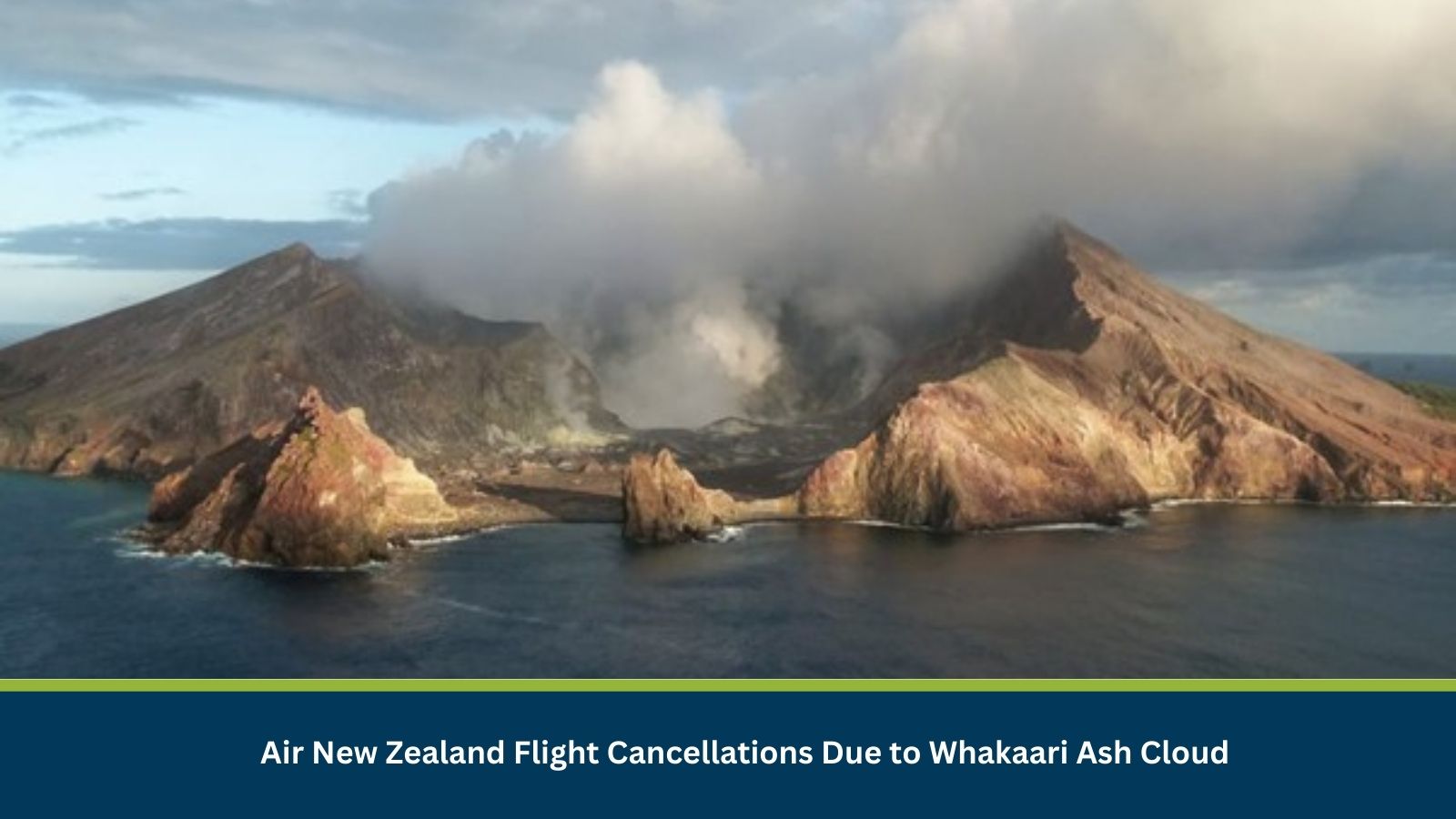 Air New Zealand Flight Cancellations Due to Whakaari Ash Cloud