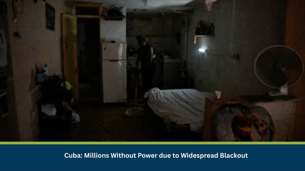 Cuba: Millions Without Power due to Widespread Blackout