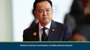 Thailand: Election Commission Certifies Election Results