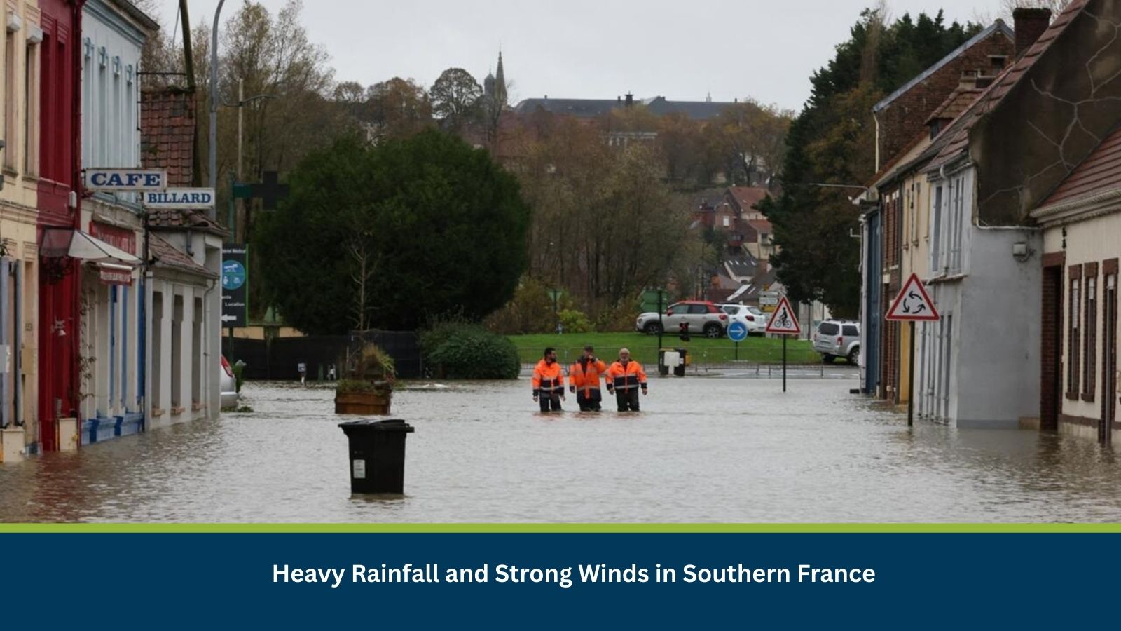 Heavy Rainfall and Strong Winds in Southern France
