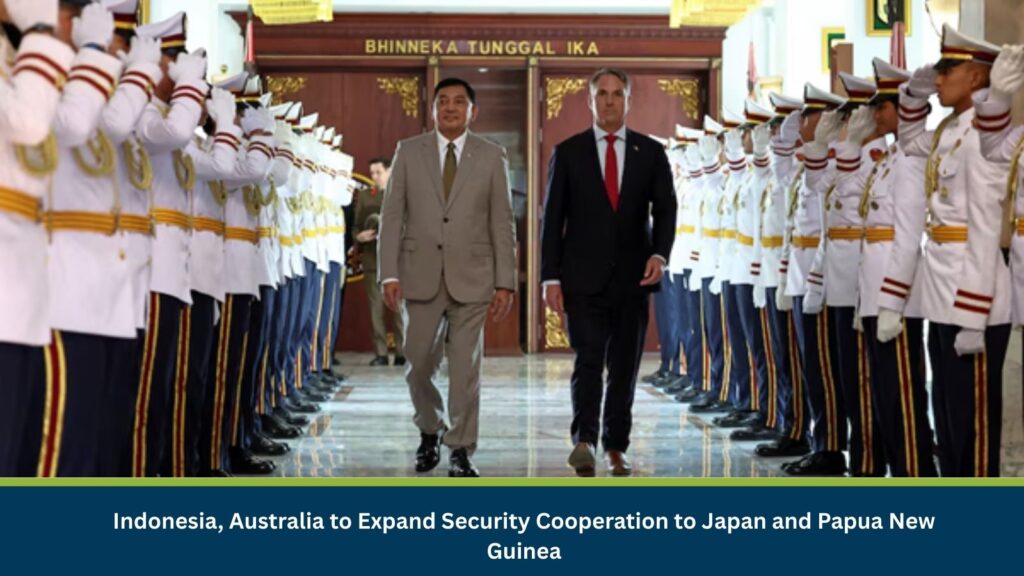 Indonesia, Australia to Expand Security Cooperation to Japan and Papua New Guinea