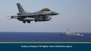 Turkey to Deploy F-16 Fighter Jets to Northern Cyprus