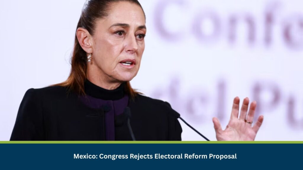 Mexico: Congress Rejects Electoral Reform Proposal