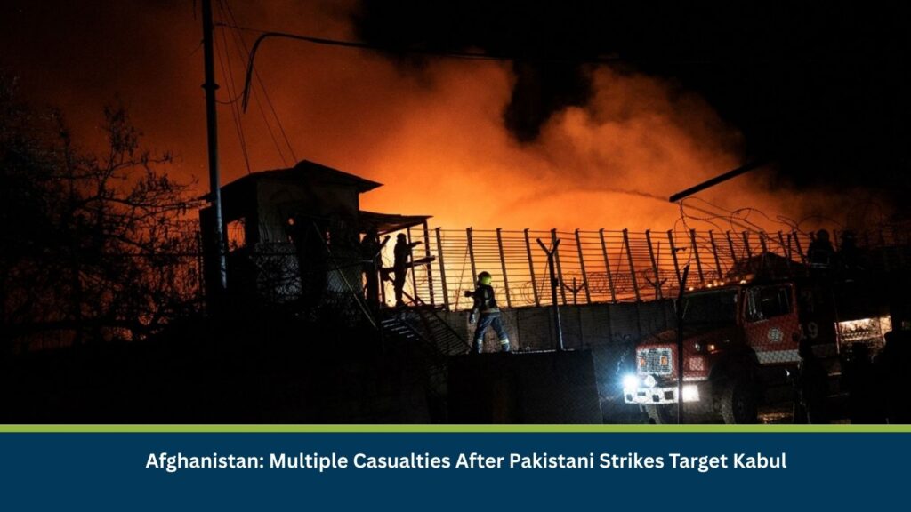 Afghanistan: Multiple Casualties After Pakistani Strikes Target Kabul