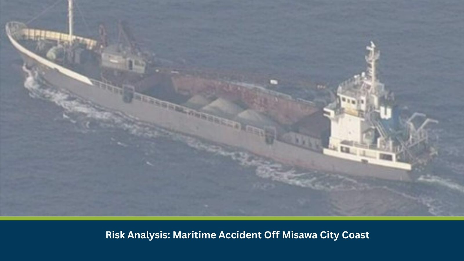 Risk Analysis: Maritime Accident Off Misawa City Coast