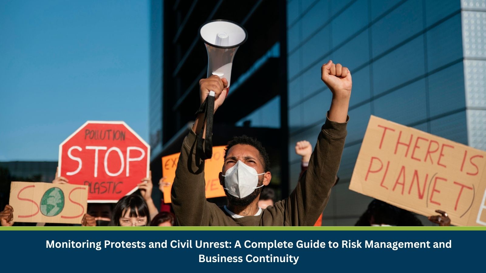 Discover effective strategies for managing civil unrest and protests with proactive monitoring, real-time alerts, and data-driven decision-making.