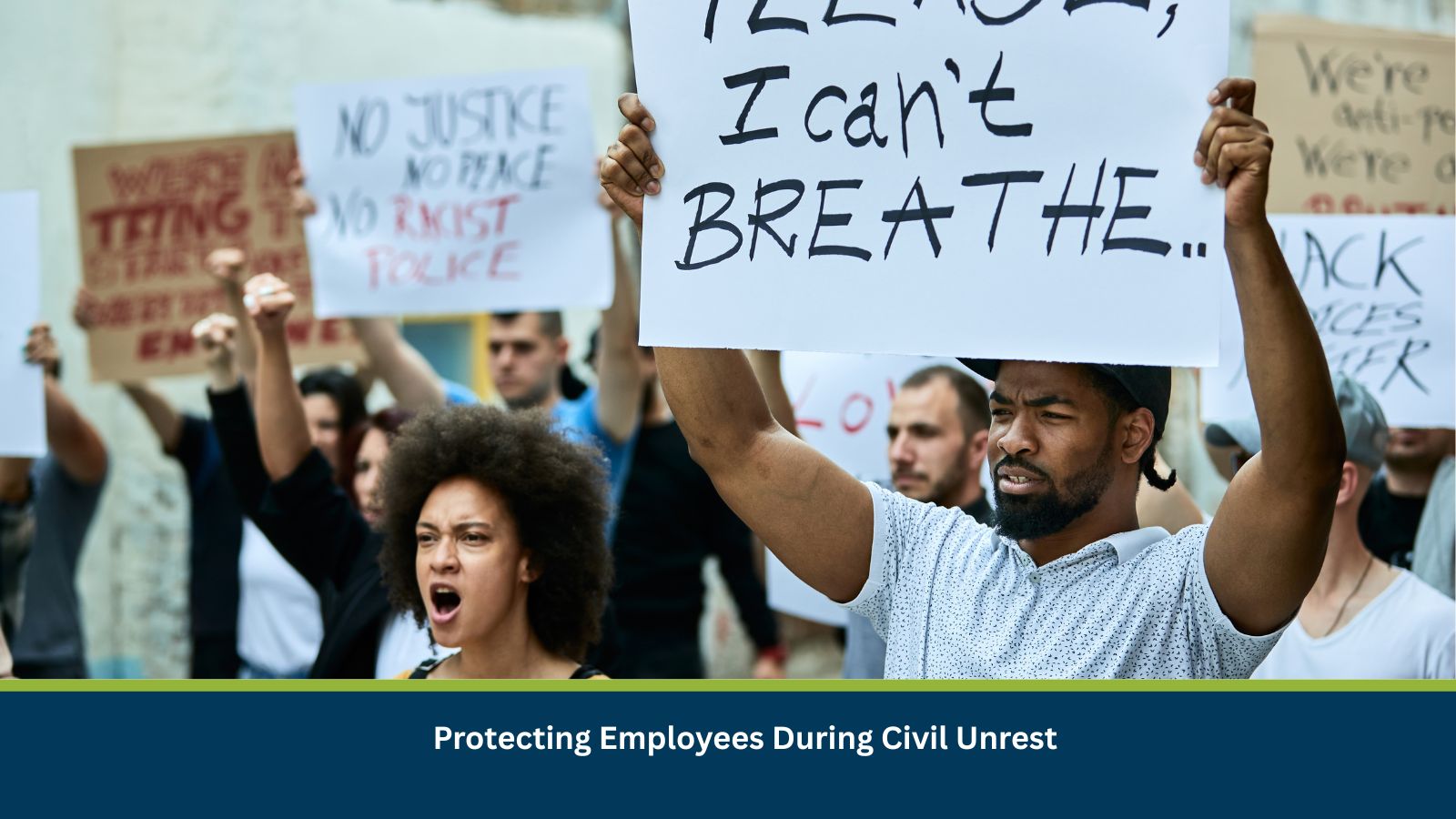 Protecting Employees During Civil Unrest