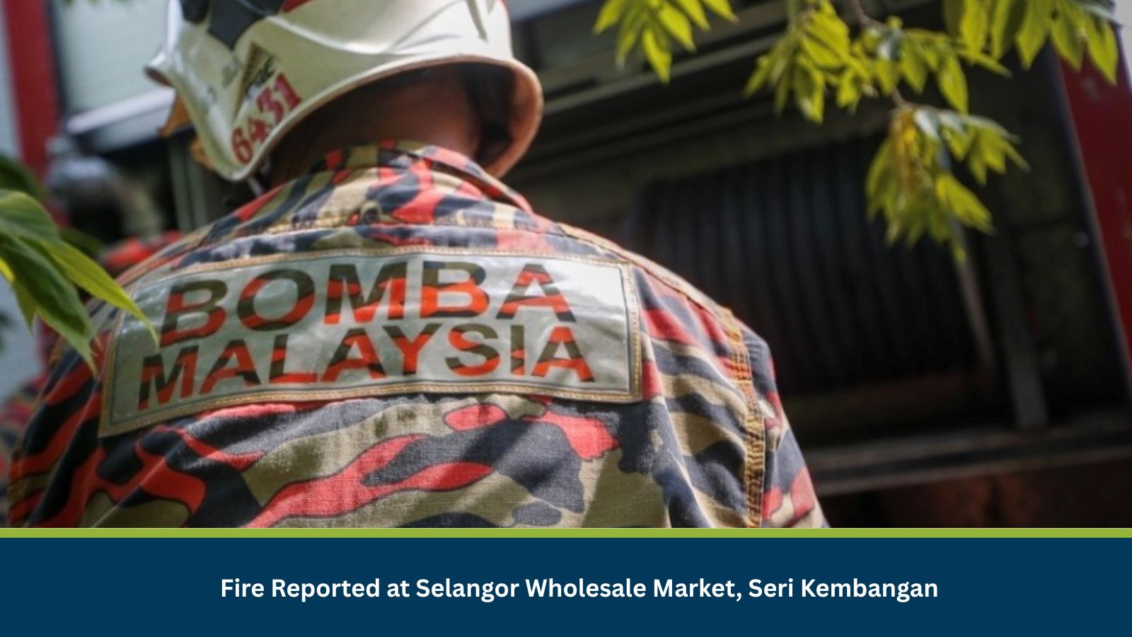 Fire Reported at Selangor Wholesale Market, Seri Kembangan