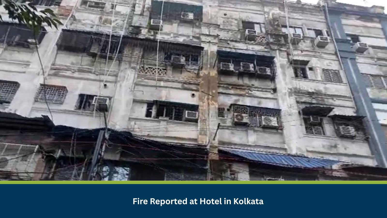 Fire Reported at Hotel in Kolkata