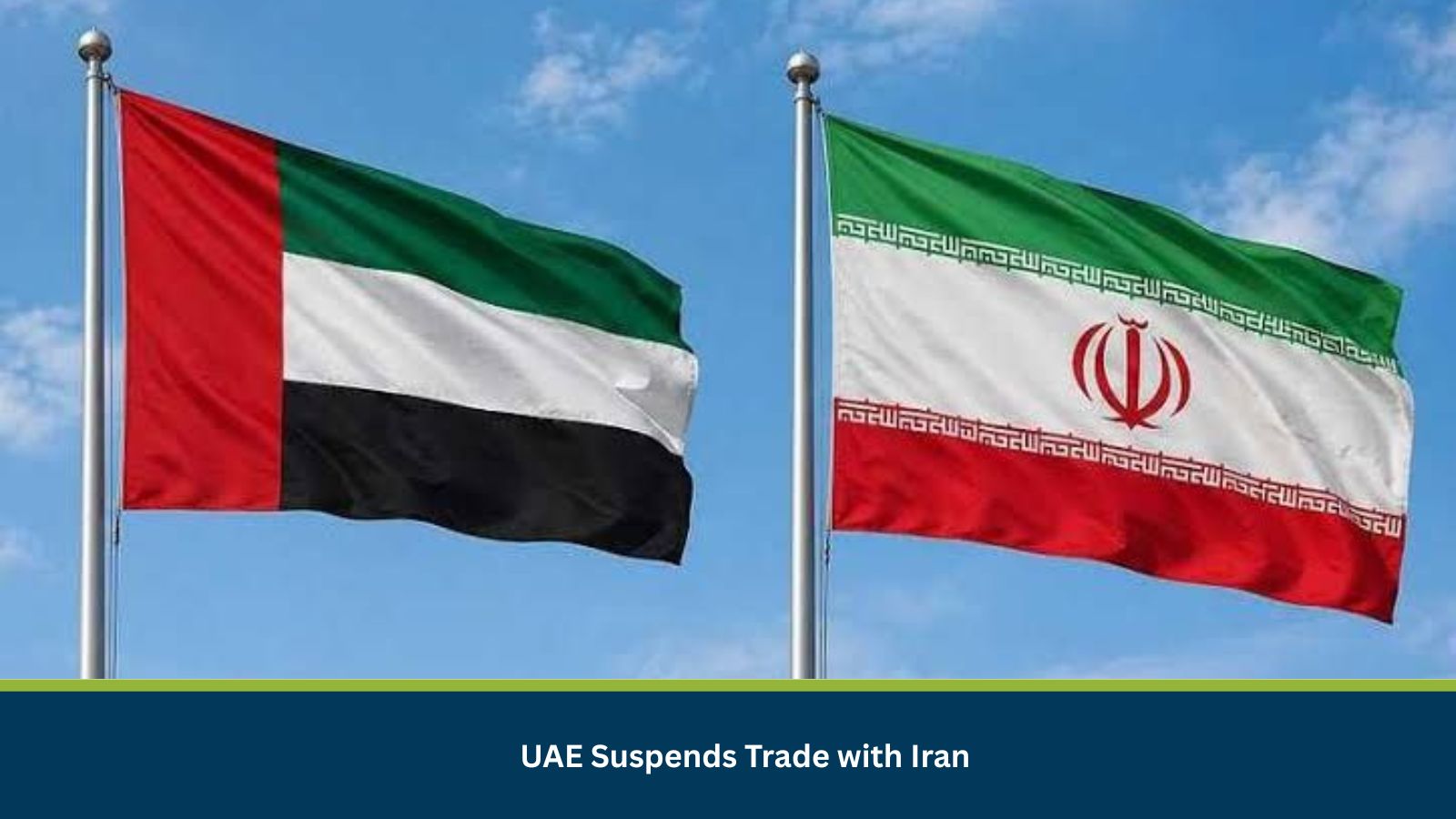 UAE Suspends Trade with Iran