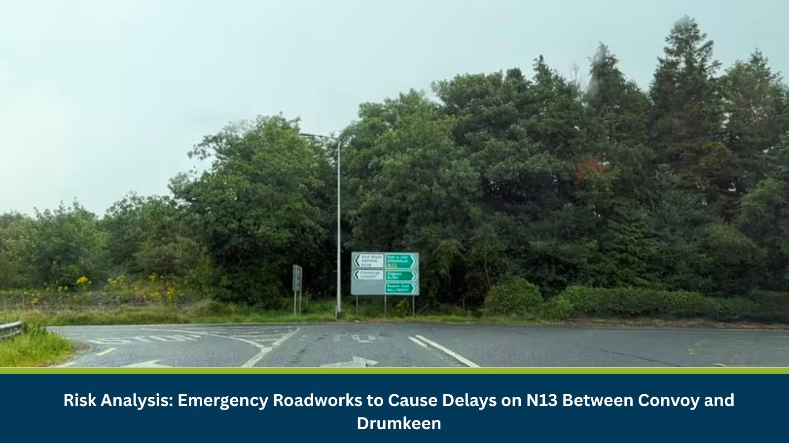 Emergency Roadworks to Cause Delays on N13 Between Convoy and Drumkeen