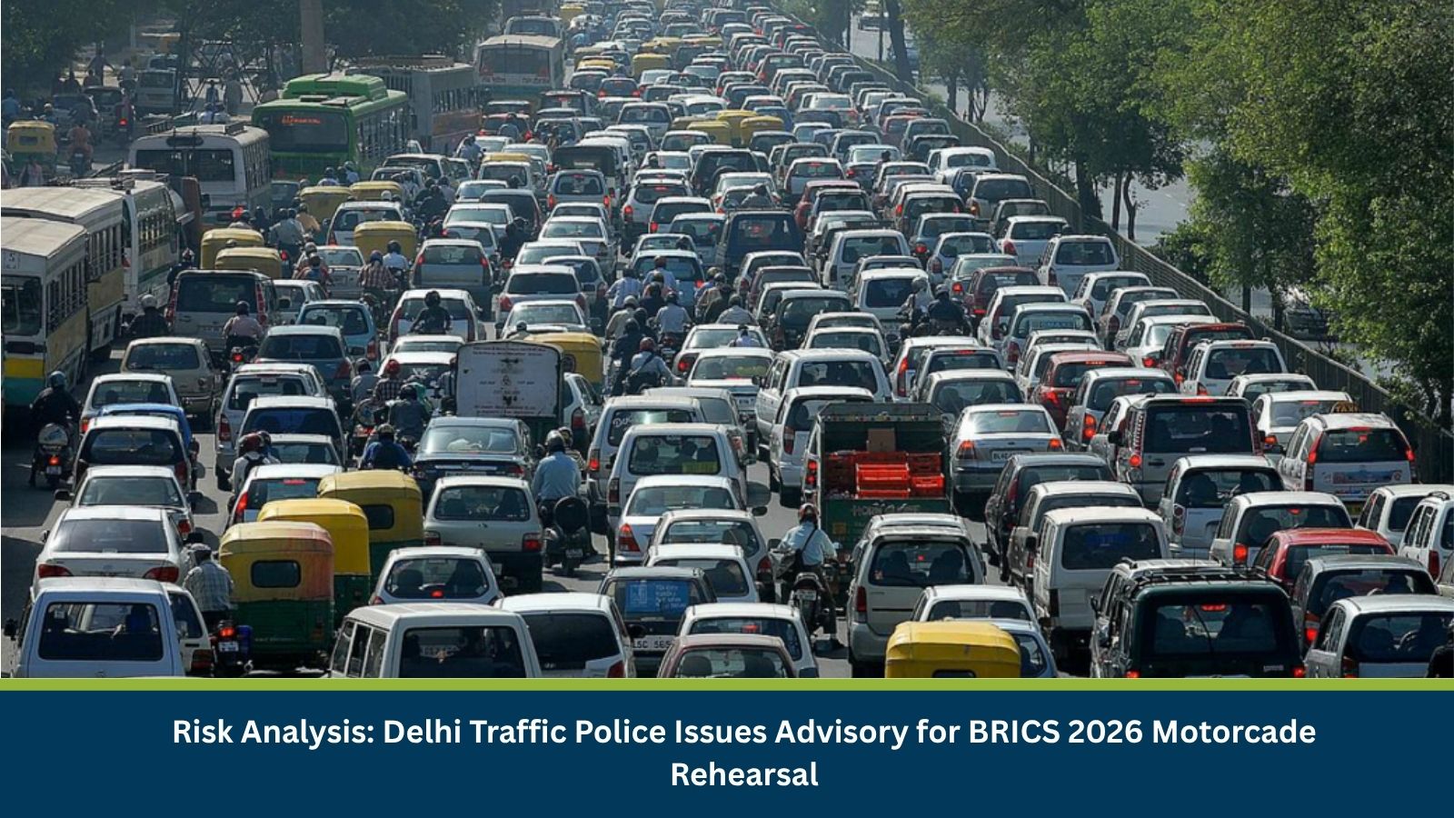 Delhi Traffic Police Issues Advisory for BRICS 2026