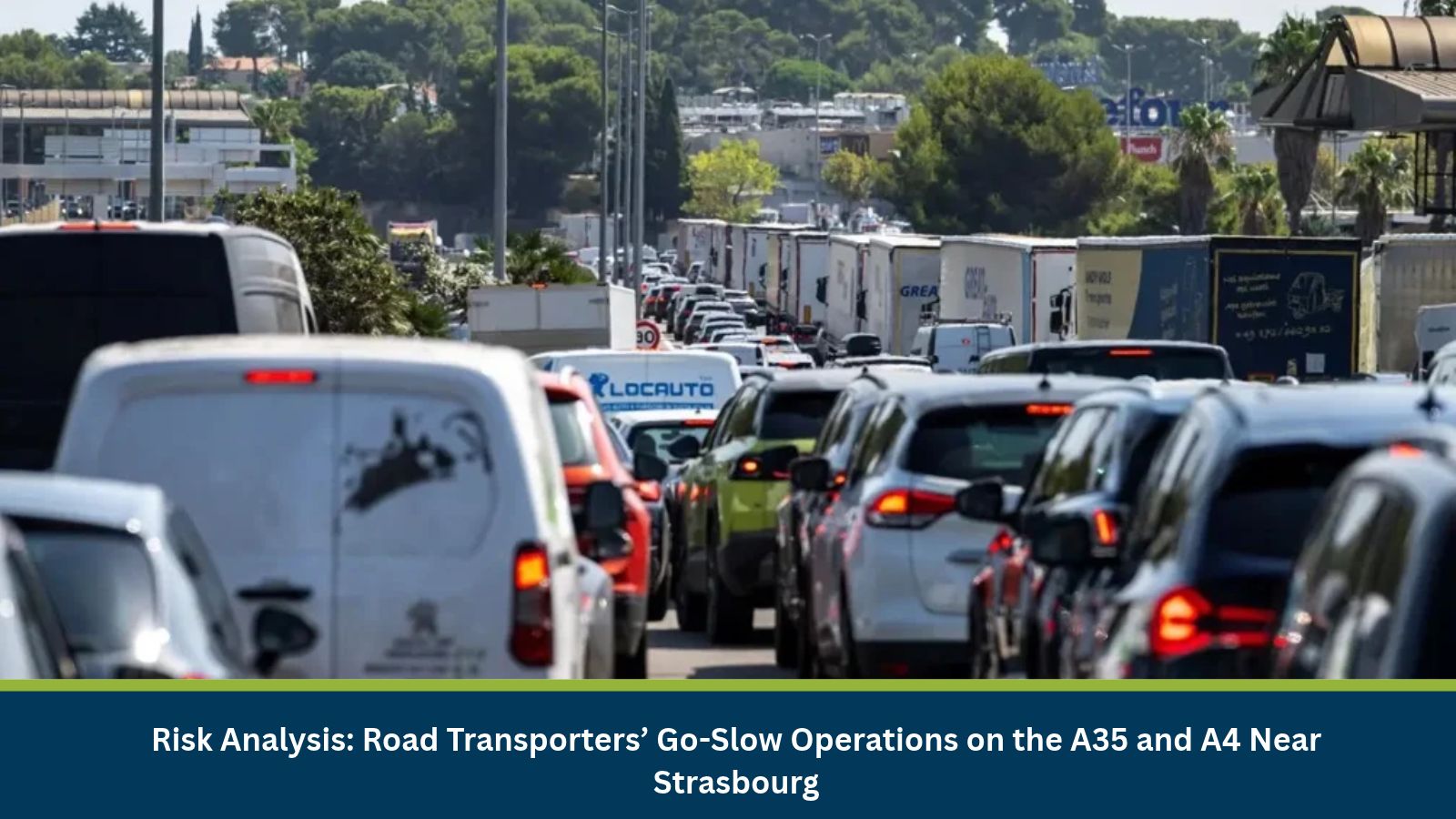 Road Transporters’ Go-Slow Operations on the A35 and A4 Near Strasbourg