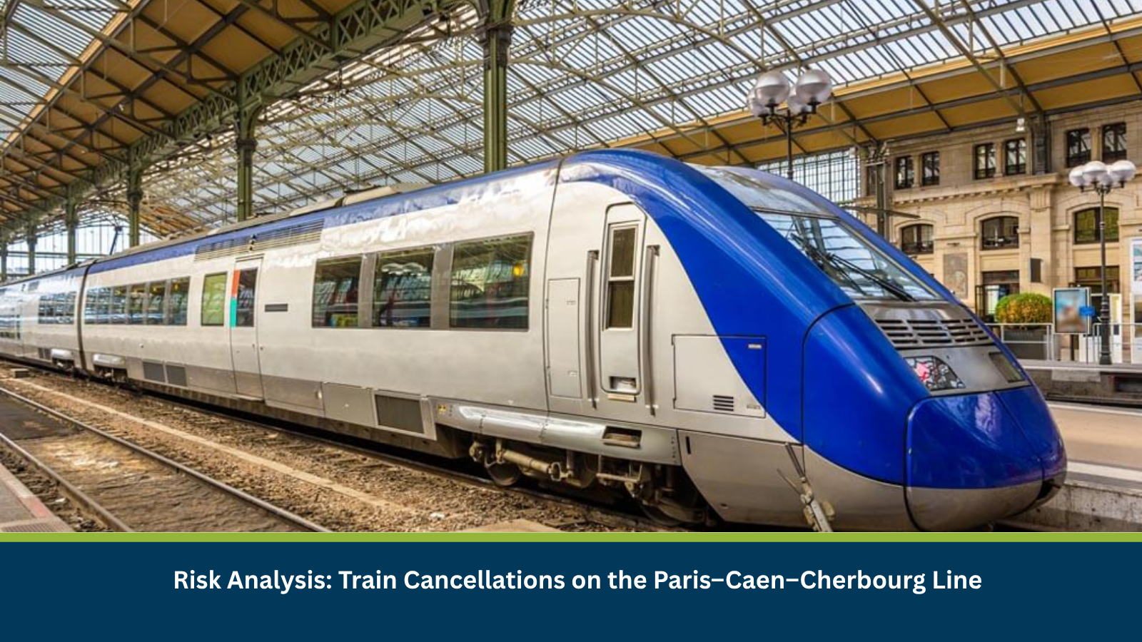 Train Cancellations on the Paris–Caen–Cherbourg Line